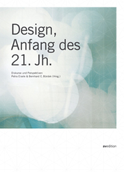 Design, Anfang des 21. Jh., Diskurse und Perspektiven